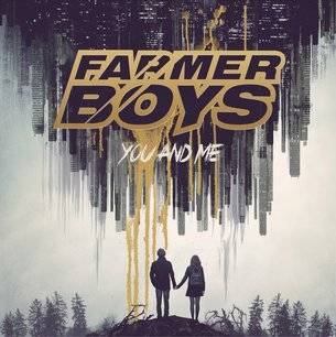 Farmer Boys : You and Me